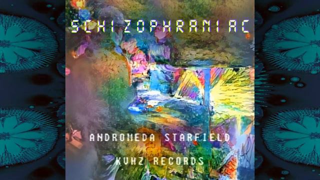Schizophraniac - Andromeda Starfield [KVHZ010] смотреть онлайн