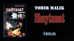 Tohir Malik. Shaytanat 1-kitob. 2-yakuniy qism