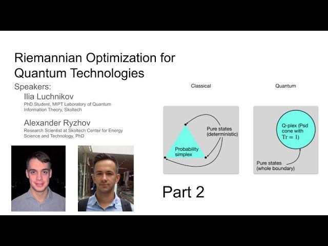 Ilia Luchnikov&Alexander Ryzhov Riemannian Optimization for Quantum Technologies.Quantum observables смотреть онлайн