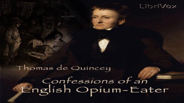 Confessions of an English Opium-Eater | Thomas de Quincey | Biography & Autobiography | 1/3 смотреть онлайн