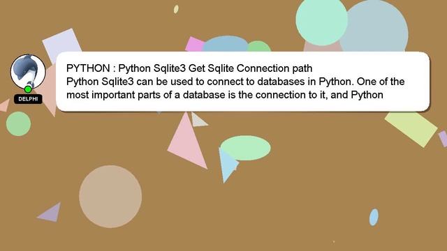 PYTHON : Python Sqlite3 Get Sqlite Connection path смотреть онлайн