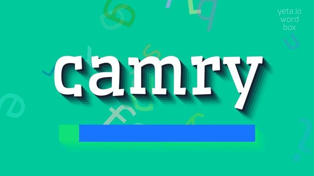 CAMRY - HOW TO PRONOUNCE CAMRY? #camry смотреть онлайн