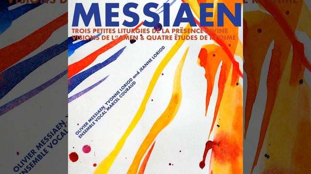 Trois petites Liturgies de la présence divine: "Psalmodie de l'Ubiquité par amour" (Dieu... смотреть онлайн