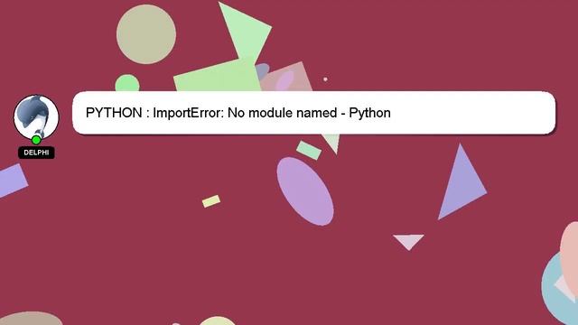 PYTHON : ImportError: No module named - Python смотреть онлайн