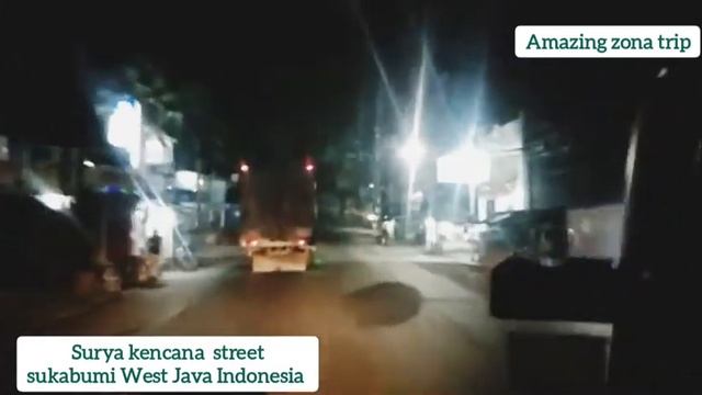 amazing zona trip|| Suryakencana street Sukabumi,west Java indonesia смотреть онлайн