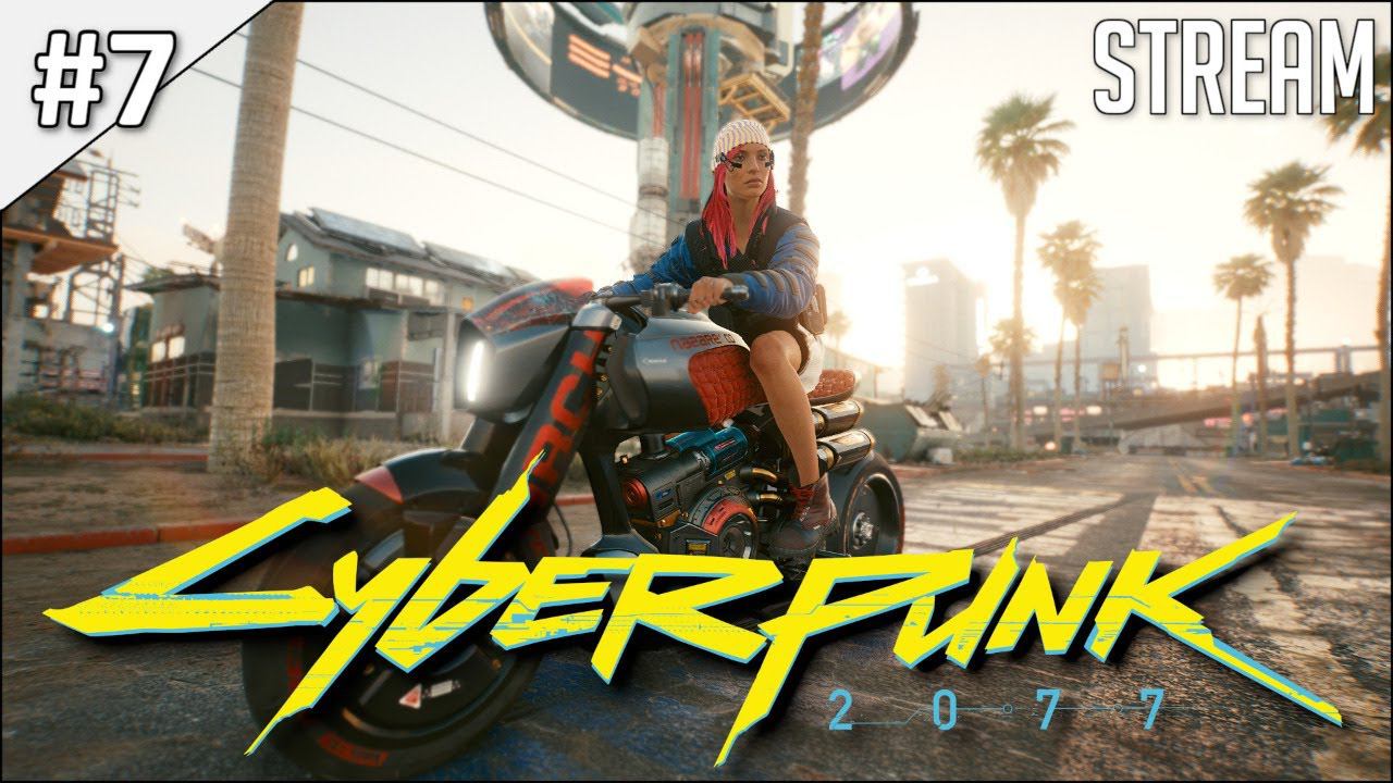 Cyberpunk 2077 ► Полное прохождение #7 | Стрим смотреть онлайн