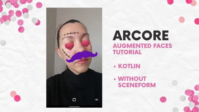 ARCore Augmented Faces tutorial without Sceneform in Kotlin смотреть онлайн