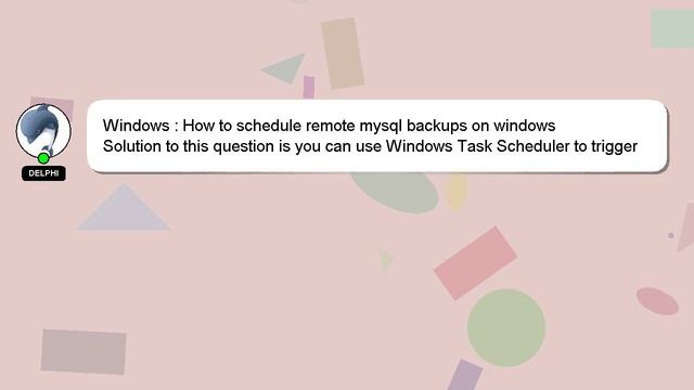 Windows : How to schedule remote mysql backups on windows смотреть онлайн