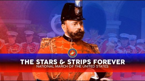 The Stars & Strips Forever | John Philip Sousa | National March Of The United States