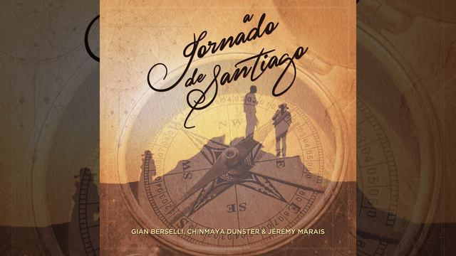 A Jornada de Santiago - Gian Berselli, Chinmaya Dunster and Jérémy Marais ft. Rajvinder Singh смотреть онлайн