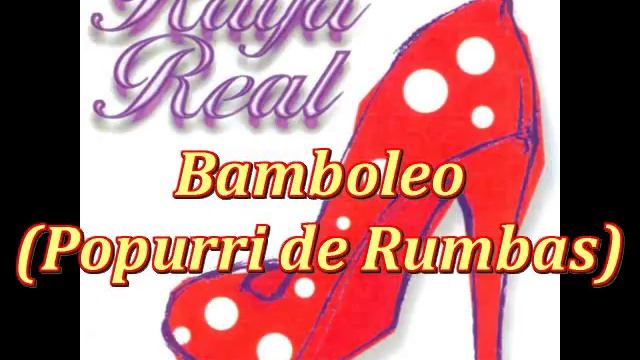 Bamboleo (Popurrí de Rumbas) смотреть онлайн