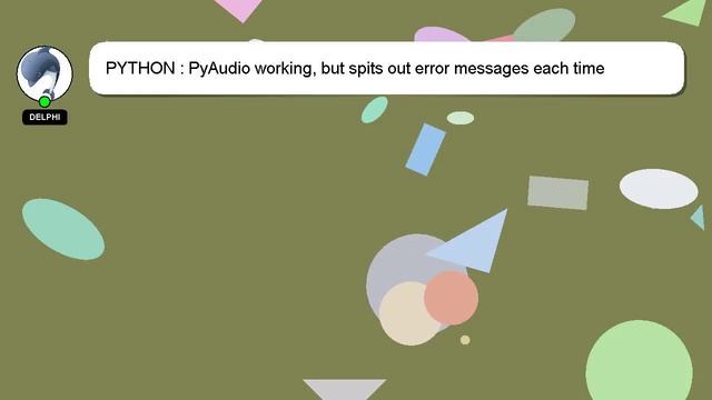 PYTHON : PyAudio working, but spits out error messages each time смотреть онлайн