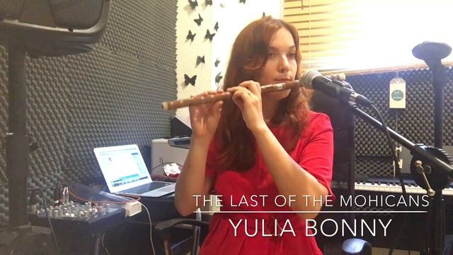The Last Of The Mohicans . Chinese Flute Yulia Bonny. Последний из Могикан. Китайская флейта. смотреть онлайн