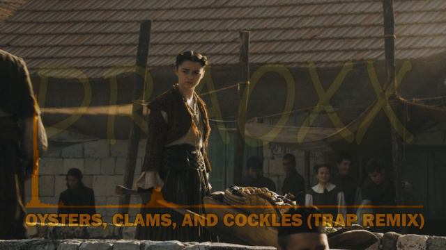 Oysters, Clams, And Cockles (Trap Remix) [gel]