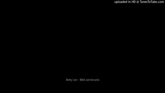 Betty Lee - Blbě Zamilovaná