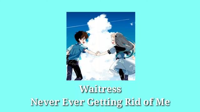 Waitrees - Never Ever Getting Rid Of Me ( AntiNightcore ) смотреть онлайн