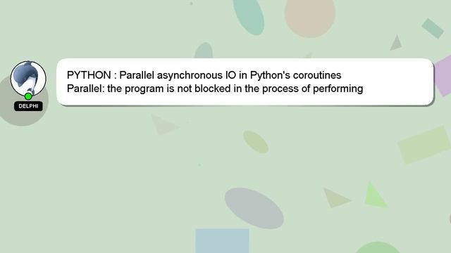 PYTHON : Parallel asynchronous IO in Python's coroutines смотреть онлайн