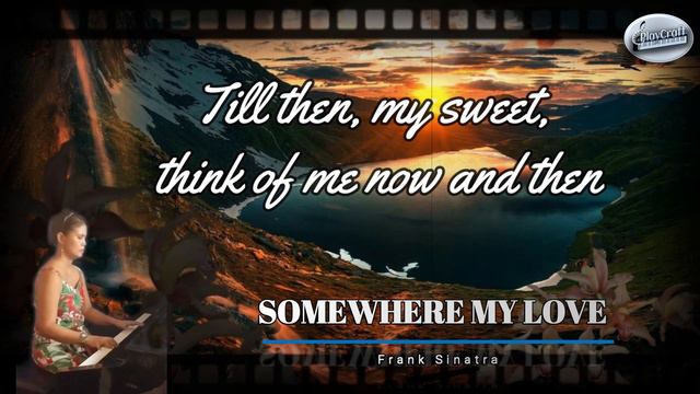 "Somewhere My Love" {Lara's Theme / Dr. Zhivago} -- Frank Sinatra / Andy Williams [PIANO Cover] смотреть онлайн