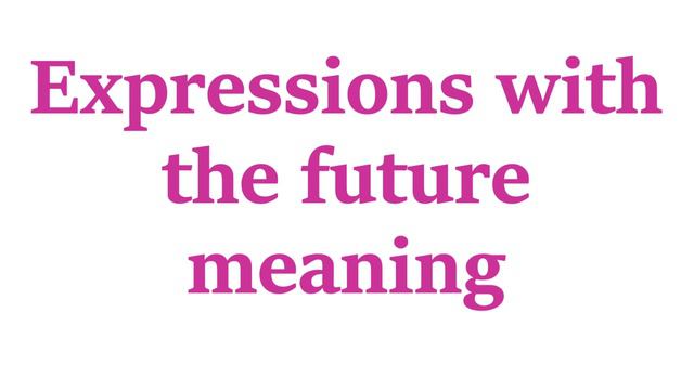 Talking about future in English grammar/ future tense and all the words meaning future in English смотреть онлайн