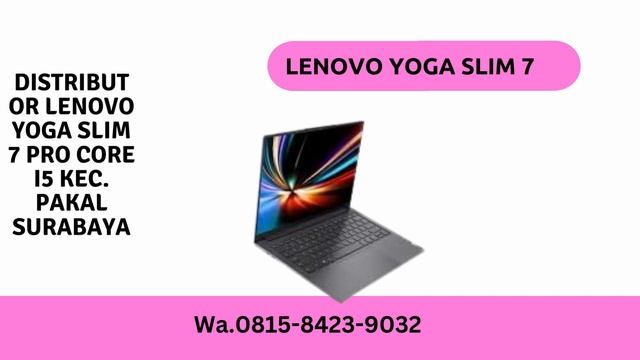 Supplier Lenovo Yoga Slim 7 Pro Amd Ryzen 9 5900Hx Kec Bulak Surabaya,Wa 0815 8423 9032 смотреть онлайн
