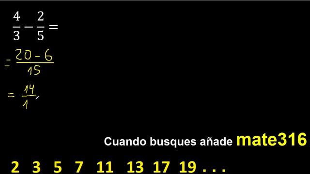 4/3 menos 2/5 , Resta de fracciones 4/3-2/5 heterogeneas , diferente denominador смотреть онлайн