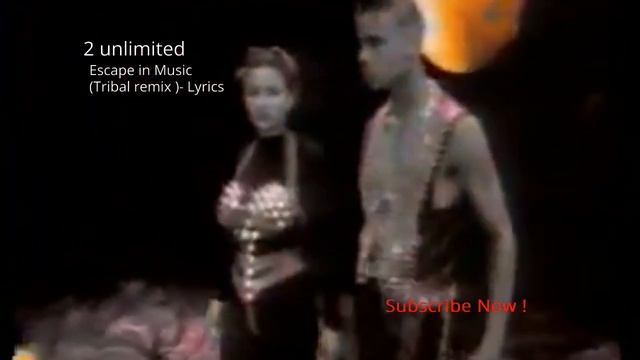 2 Unlimited - Escape in Music ( tribal remix ) Lyrics смотреть онлайн