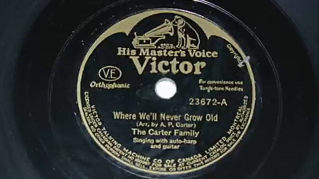 Where We'll Never Grow Old Carter Family смотреть онлайн