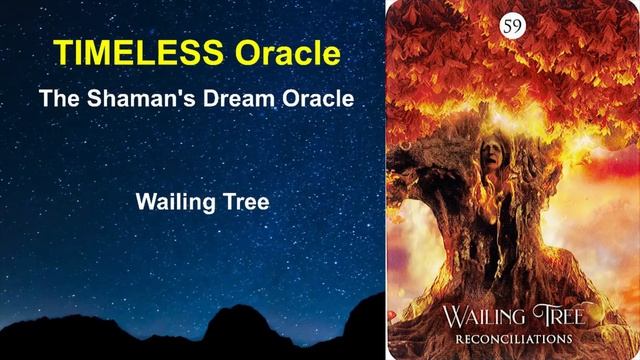 59 Wailing Tree, THE SHAMAN'S DREAM ORACLE смотреть онлайн