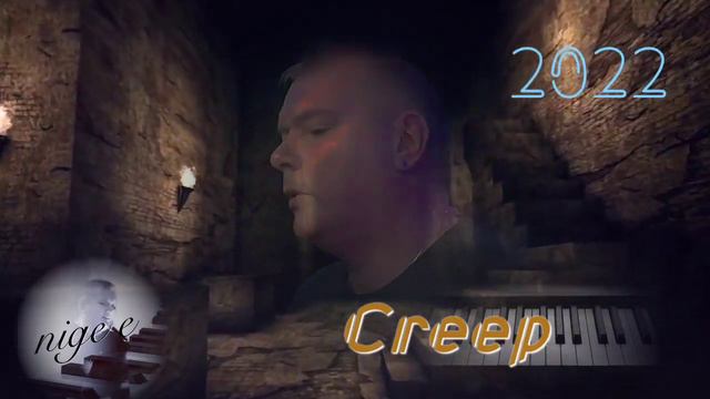 Creep - Cover by Nige E смотреть онлайн
