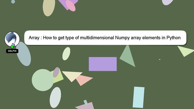 Array : How to get type of multidimensional Numpy array elements in Python смотреть онлайн