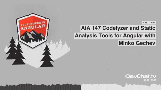 AiA 147 Codelyzer and Static Analysis Tools for Angular with Minko Gechev - by DevChat.tv смотреть онлайн