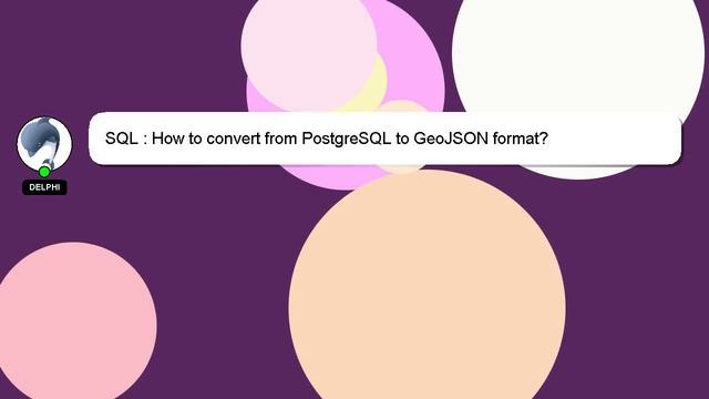 SQL : How to convert from PostgreSQL to GeoJSON format? смотреть онлайн