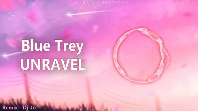 「UTAU」Blue Trey - Unravel (Cover | Dj-Jo remix) смотреть онлайн