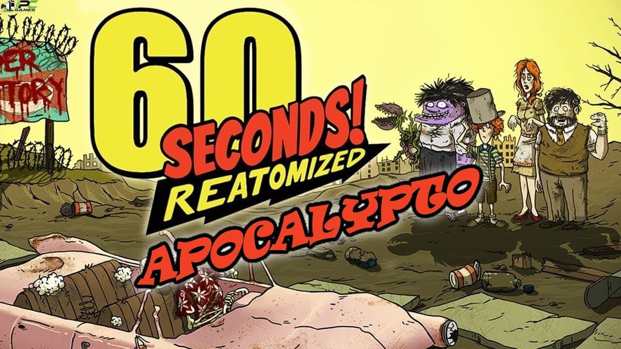 60 Seconds! Reatomized (Апокалипсис)