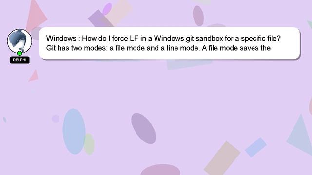 Windows : How do I force LF in a Windows git sandbox for a specific file? смотреть онлайн