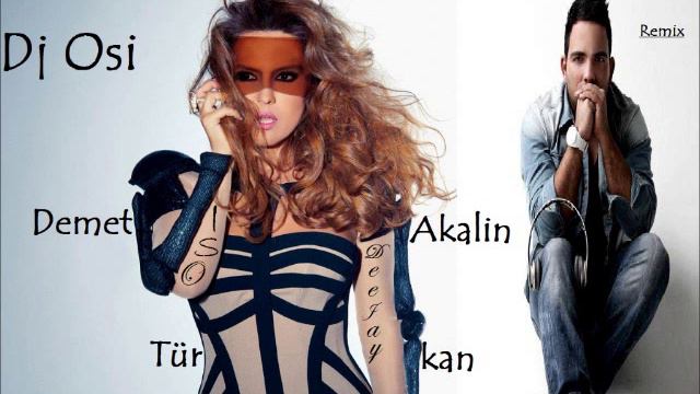 Demet Akalin -Türkan (Dj Osi Remix) 2013 смотреть онлайн