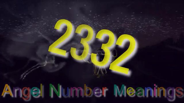 Angel Number 2332 : Numerology & Meanin