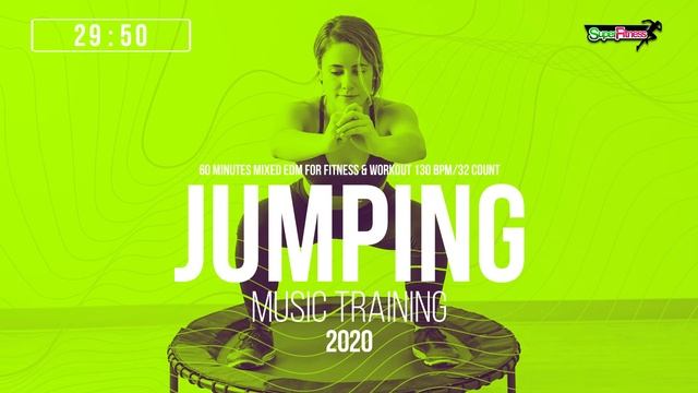 Jumping Music Training 2020 (130 bpm/32 count) смотреть онлайн
