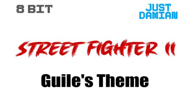 Guile's Theme (8 Bit Tribute) - Street Fighter 2 смотреть онлайн