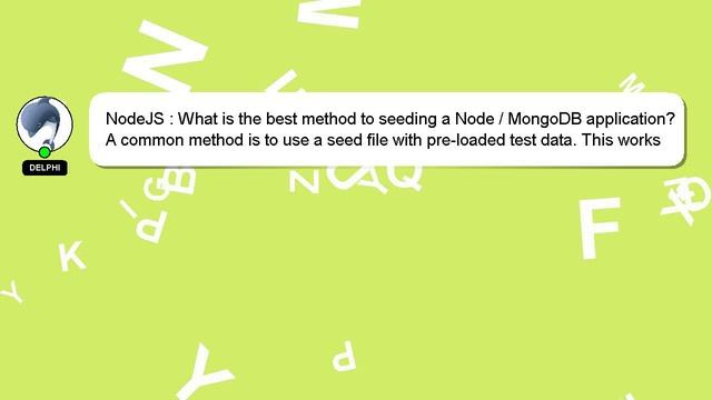 NodeJS : What is the best method to seeding a Node / MongoDB application? смотреть онлайн