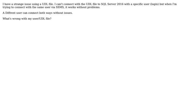 Databases: Can't connect with UDL file to SQL Server 2016 but with SSMS it works without problems смотреть онлайн