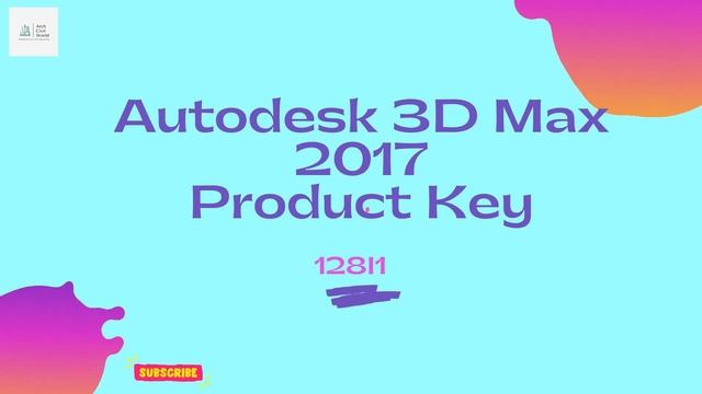Free Product Keys For Autodesk 3D Max All Versions 2010 - 2022 | 3D Max Activation Tutorials