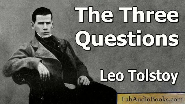 TOLSTOY - The Three Questions by Leo Tolstoy - Short story audiobook - FAB смотреть онлайн