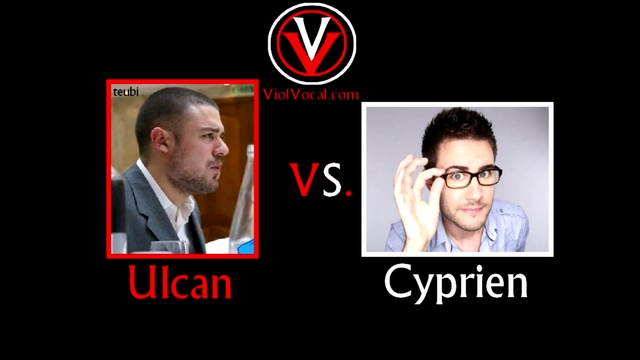 Ulcan Vs. Cyprien VIOLVOCAL.COM (1) смотреть онлайн
