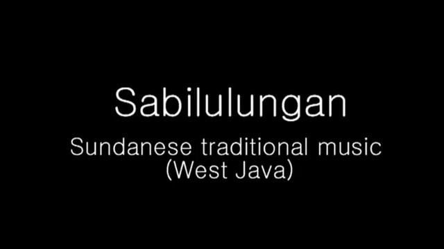 Sabilulungan - Sundanese Traditional music (West Java) смотреть онлайн