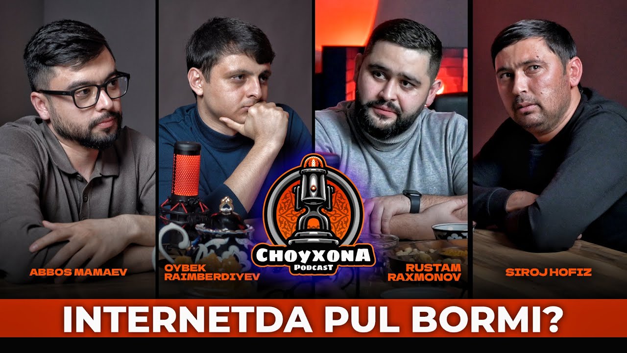 Internetda Pul Bormi? | CHOYXONA PODCAST