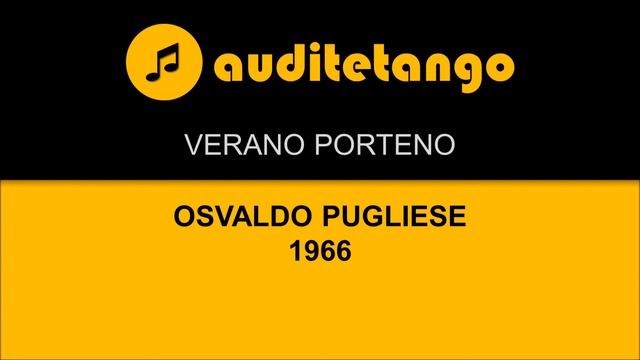 VERANO PORTENO - OSVALDO PUGLIESE - 1966 - TANGO STRUMENTALE смотреть онлайн