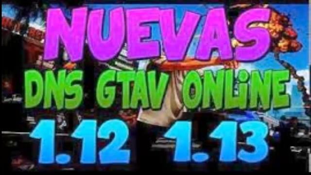 GTA V ONLINE 1.13 y 1.12 DNS -SERVIDOR DE DINERO INFINITO Y RP FUNCIONANDO :) смотреть онлайн