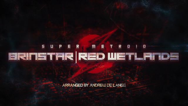 Brinstar: Red Wetlands - Super Metriod (Arr. by Andrew De Lange) смотреть онлайн