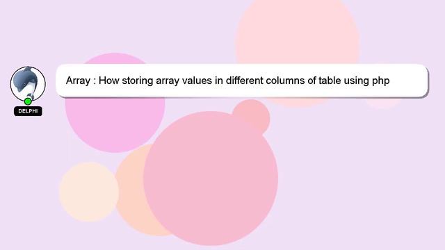 Array : How storing array values in different columns of table using php смотреть онлайн